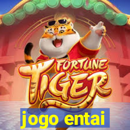 jogo entai